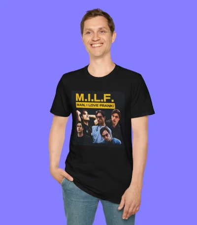 Patrick Ball Shares The MILF Man I Love Frank! Person Shirt